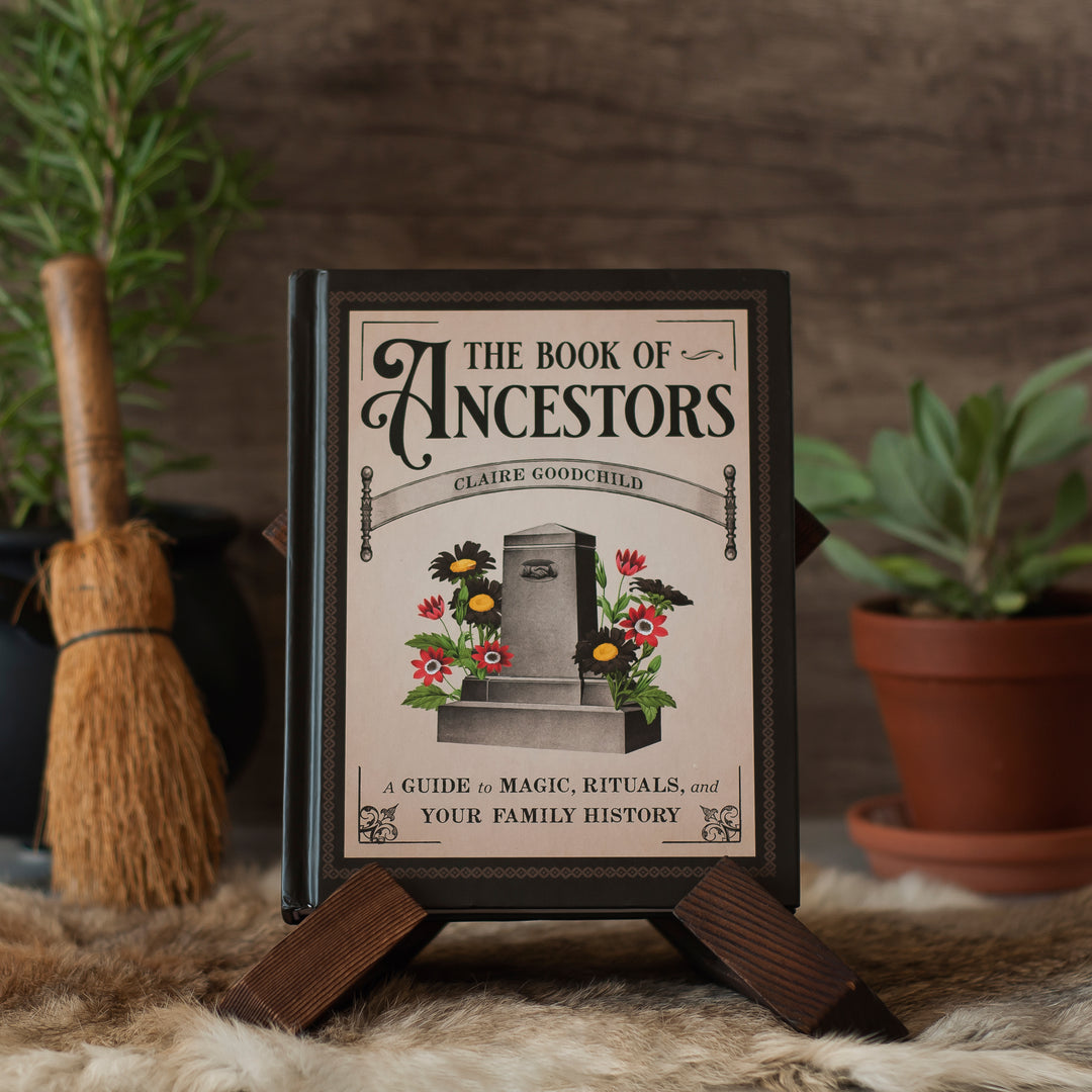 The Book of Ancestors: A Guide to Magic, Rituals, and Your Family History